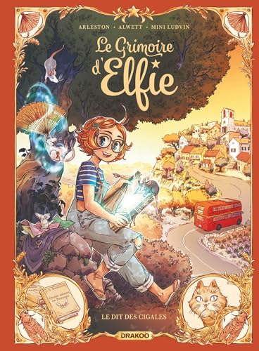 Grimoire d'Elfie (Le) : Le dit des cigales