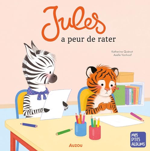 JULES A PEUR DE RATER