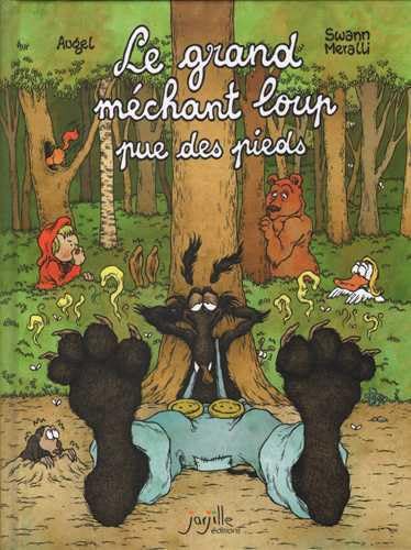 LE GRAND MÉCHANT LOUP PUE DES PIEDS