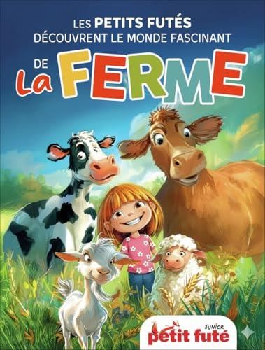 Les Petits futés découvrent le monde fasciant de la ferme