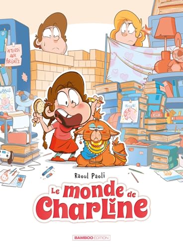 Monde de Charline (Le) T.01 : Le monde de Charline