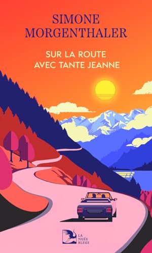 SUR LA ROUTE AVEC TANTE JEANNE